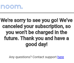 my noom subscription cancelation confirmation